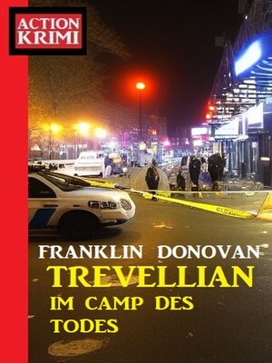 cover image of Trevellian im Camp des Todes